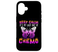 Cute Cancer Awareness - Keep Calm It's My Last Day of Chemo Coque pour iPhone 16