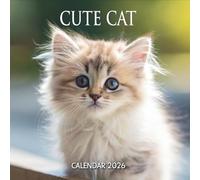 Cute Cat Calendar 2026: 12 Months of Whiskers, Purrs & Heart-Melting Cuteness