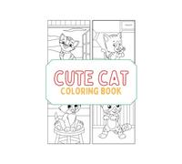 CUTE CAT COLORING BOOK: perfect design for animal lover relaxing and easy - creative fun for kids girl & boy & adult notebook