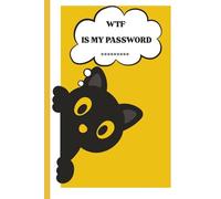 Cute Cat Password Book | Funny Internet Password Organizer with A-Z Tabs (6” x 9”): “Wait… What’s My Password?” - A Cat-Themed Logbook for Usernames, Websites & Notes