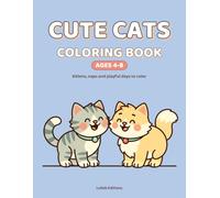 Cute Cats Coloring Book for Kids: 52 adorable cats and kittens to color, with thick lines and big open shapes for kids ages 4-8