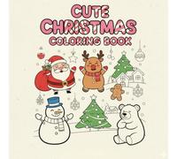 Cute Christmas Coloring Book: An activity book with over 15 cute and kawaii Christmas designs for kids and adults. Includes Santa Claus, reindeer, snowmen, and cozy scenes for relaxation.
