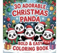 Cute Christmas Panda Coloring Book for Kids | 30 Fun and Simple Holiday Pages: Easy Bold-Line Christmas Designs - 8.5" x 8.5"