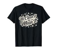 Cute Clean Like We Mean It Aspirateur pour Femme T-Shirt