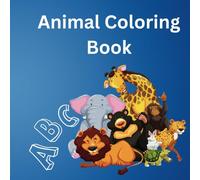 Cute Coloring book for kids: Educational Coloring with Animals for Children 2-5 years old