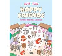Cute & Cosy - Happy Friends - Kiku Ren - Larousse - broché - Document jeunesse