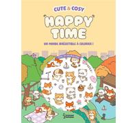 Cute & Cosy - Happy time - Kiku Ren - Larousse - broché - Document jeunesse