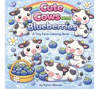 Cute Cows and Blueberries to Color: cute cows coloring farm blueberries fun for vacation travel and home for all ages