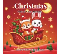 Cute & Cozy Animal Christmas Coloring Book: Winter Coloring Book for Kids | Cats, Elephants, Foxes etc. | +50 Cozy Drawings | 8.5x8.5