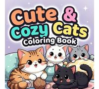 Cute & Cozy Cats Coloring Book for Kids Ages 4-8: Fun and Adorable Cat Designs for Creative Coloring