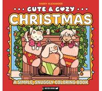 Cute & Cozy Christmas: A Simple, Snuggly Coloring Book
