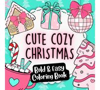 Cute Cozy Christmas Coloring Book for Women: Coquette Bows, Holiday Scenes, and Stress-Relieving Christmas Designs: Relaxing Christmas coloring pages ... and stress-relieving winter scenes for adults