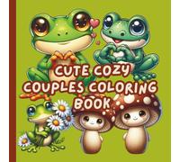 Cute Cozy Couples Coloring Book: Bold Easy Duos Coloring Book
