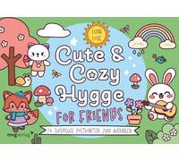 Cute & Cozy Hygge for Friends: 24 supersüße Postkarten zum Ausmalen | Passend zum supersüßen Malbuch Cute & Cozy Hygge for Friends