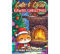 Cute & Cozy Kawaii Christmas Coloring Book for Adults: A Travel-Sized Coloring Adventure featuring Bold, Simple, and Easy Holiday Designs