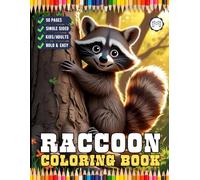 Cute Cozy Raccoon Animal Coloring Book Gift for Adults Kids Boys Girls Teens 50 Pages Single Sided Bold and Easy Raccoon Coloring Activity Book for ... Panda Wildlife Lover Raccoon Coloring Book