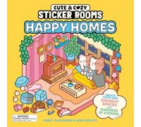 Cute & Cozy Sticker Rooms: Happy Homes: Create Your Own Snuggly Spaces with Hundreds of Stickers
