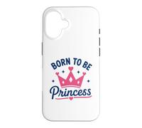 Cute Crown Inspirational Quote Girls Born to Be Princess Coque pour iPhone 16