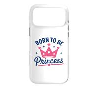 Cute Crown Inspirational Quote Girls Born to Be Princess Coque pour iPhone 17 Pro Max