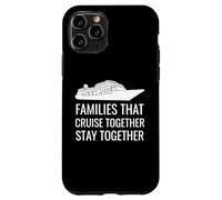 Cute Cruise Together Stay Together Family Boat Vacation Coque pour iPhone 11 Pro