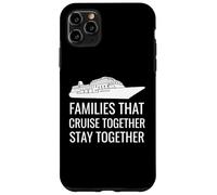Cute Cruise Together Stay Together Family Boat Vacation Coque pour iPhone 11 Pro Max