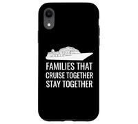 Cute Cruise Together Stay Together Family Boat Vacation Coque pour iPhone XR