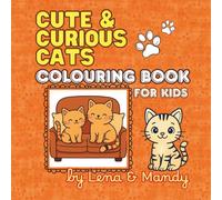 Cute & Curious Cats: Fun and easy colouring book filled with adorable and unique illustrations.