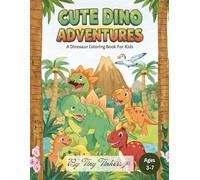 Cute Dino Adventures: Dinosaur Coloring Book For Kids | Includes Coloring, Letter Tracing and Easy Reading For Kids | Ages 3 - 7