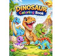 “Cute Dinosaur Coloring Book for Kids Ages 3-8: Fun & Easy Dino Adventures”: Fun & Easy Coloring Pages with Adorable Dinosaurs for Relaxation, Creativity and Learning