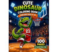 Cute Dinosaur Coloring Book for Kids Ages 4-10: Fun Basketball-Themed Coloring Pages
