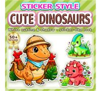 CUTE DINOSAURS: BOLD & EASY COLORING BOOK: 50+ Fun Sticker Style Designs for Kids, Adults & Seniors. Simple Large Print Illustrations for Relaxation, ... Perfect Gift for Girls & Boys who love Dinos