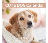 Cute Dogs Calendar 2026: 12 Months of Adorable Faces, Playful Paws & Heartwarming Moments