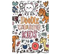Cute & Easy Doodle Colouring Book for Kids: 49 Adorable Animal Pages with Bold Lines for Ages 3-8