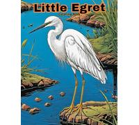 Cute Egret Coloring Book: Adorable White Bird Designs for Toddlers!