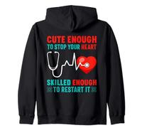 Cute Enough To Stop Your Heart Skilled Enough To Restart It Sweat à Capuche