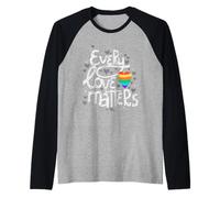 Cute Every Love Matters LGBT Valentine Adulte Gay Lesbienne Manche Raglan