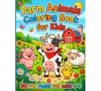 Cute Farm Animals Coloring Book for Kids: 30 Fun Pages for Ages 3-8