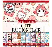Cute Fashion Flair Scrapbook Paper: 36 Double-Sided Decorative Sheets for Creative Projects and DIY