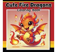 Cute Fire Dragons Coloring Book