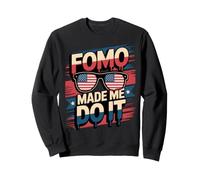 Cute FOMO m'a Fait Le Faire. Je suis Ici Parce Que Bitcoin President Sweatshirt
