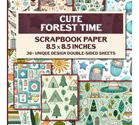 Cute Forest Time Scrapbook Paper: Vibrant Woodland Creatures for Crafting, Scrapbooking, Journaling & More