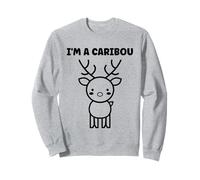 Cute Funny caribous Animals Little Simple I'm a Caribou Sweatshirt