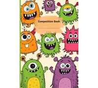Cute & Funny Monster Composition Book for Kids | Writing, Doodling, Journaling | 150 Pages, 6x9