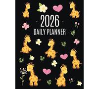 Cute Giraffe Planner 2026: Pretty Organizer for All Your Weekly Appointments Cool Safari Jungle Animal Scheduler: January-December 2026