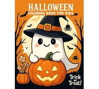 Cute Halloween Coloring Book for Kids: Adorable Spooky Designs for Boys & Girls to Celebrate Halloween Eve | 40+ Fun Pages of Pumpkins, Ghosts, Witches & More | 84 Single-Sided Pages | 8.5 x 11 in