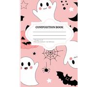 Cute Halloween Composition Notebook - Wide Ruled - Pink Ghost, Pumpkins - For School, Work, Adults, Teen and Kids: Halloween Notebook, Composition Book, Wide Ruled Notebook