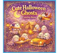 Cute Halloween Ghosts: Coloring Book,19 Adorable Ghost Adventures to Color: Card Games, Airplanes & Bicycle Rides ,For Kids and Adults,Spooky Ghost ... and Riding Their Way Through Halloween