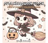 Cute Halloween Witch Coloring Book: 40 Adorable and Spooky Witch-Themed Halloween Coloring Pages Featuring Magical Scenes, Black Cats, Potions, ... and Cozy Fall Vibes for Adults and Teens