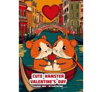 Cute Hamster - Valentine's Day - Coloring Book: 50 Illustrations