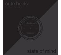 Cute Heels - State of Mind
